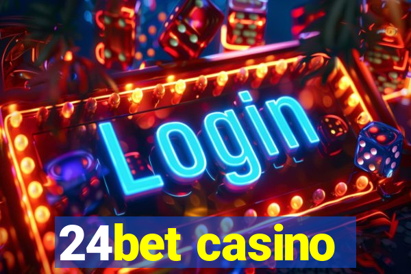 24bet casino